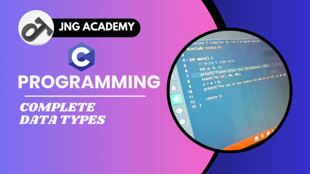 Data Types in C Programming Language - JNG ACADEMY
