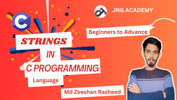 Strings in C Programming Language - JNG ACADEMY