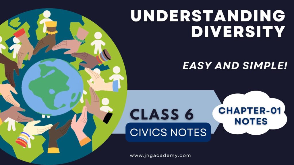Understanding Diversity – Class 6 Civics Chapter 1