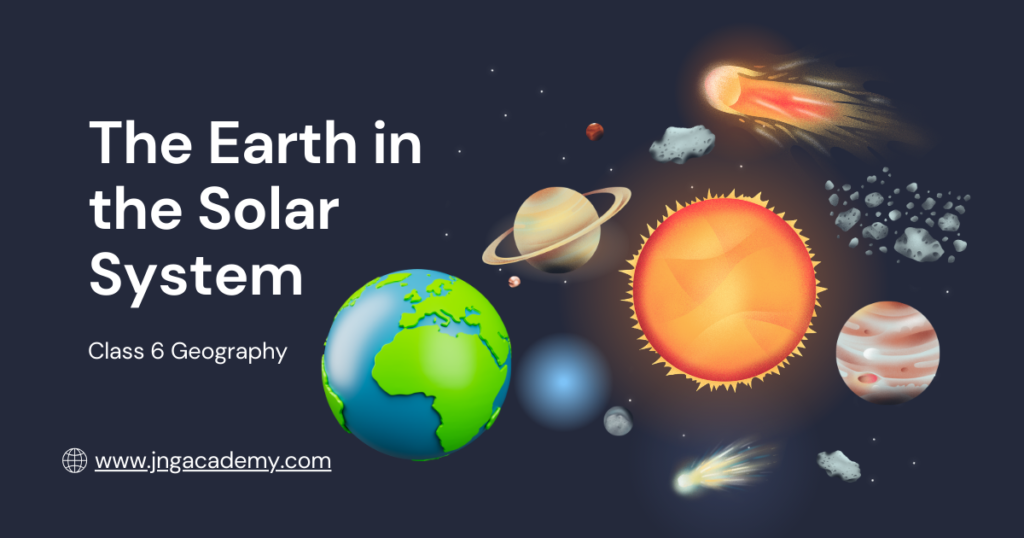The Earth in the Solar System Class 6 Geography Diagram